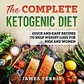 E-Book (epub) The complete ketogenic diet von James Ferris