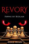 E-Book (epub) Revory: Pawns of Bedlam von Cole Ryan