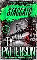 E-Book (epub) Staccato (Zeb Carter Short Stories, #1) von Ty Patterson