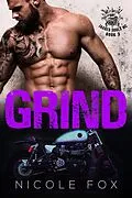 E-Book (epub) Grind (Book 3) von Nicole Fox