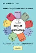 E-Book (epub) Pick a Number - Develop a Character von Sue Viders