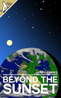 E-Book (epub) Beyond the Sunset (The End and Afterwards, #3) von Andy Cooke