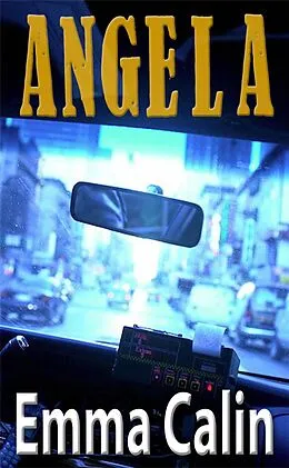 E-Book (epub) Angela (Love in a Hopeless Place, #4) von Emma Calin