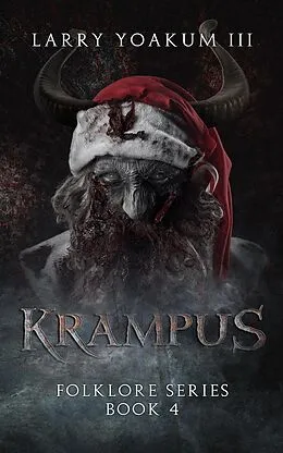 E-Book (epub) Krampus (Folklore Series, #4) von Larry Yoakum