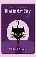 E-Book (epub) Kiwi in Cat City (Kiwi Series, #1) von Vickie Johnstone