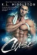 E-Book (epub) The Chase (Diamond Lake Romance, #2) von K. L. Middleton, Cassie Alexandra