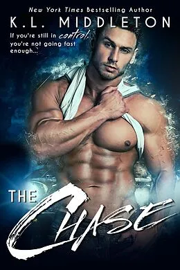E-Book (epub) The Chase (Diamond Lake Romance, #2) von K. L. Middleton, Cassie Alexandra