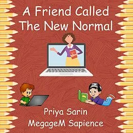 E-Book (epub) A Friend Called The New Normal von Priya Sarin