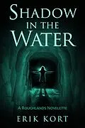 E-Book (epub) Shadow in the Water von Erik Kort