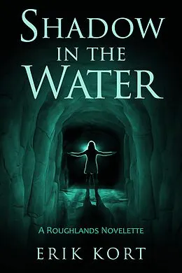 E-Book (epub) Shadow in the Water von Erik Kort