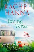E-Book (epub) Loving Tessa (January Cove Series, #2) von Rachel Hanna