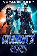 E-Book (epub) Dragon's Echo (The Dragon Corps, #6) von Natalie Grey