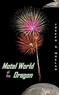 E-Book (epub) Motel World of the Dragon (Dragon World, #9) von Joseph G. Whelan