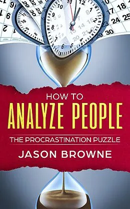 E-Book (epub) How to Analyze People The Procrastination Puzzle von Jason Browne