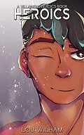 E-Book (epub) Heroics (Villainous Heroics, #2) von Lou Wilham