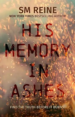 E-Book (epub) His Memory in Ashes (American Injustice, #2) von Sm Reine