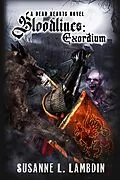 E-Book (epub) Bloodlines: Exordium (A Dead Hearts Novel, #6) von Susanne Lambdin
