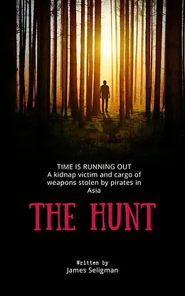 E-Book (epub) The Hunt (Matt Murray, #1) von James Seligman