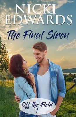 E-Book (epub) The Final Siren (Off The Field, #1) von Nicki Edwards