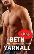 E-Book (epub) Rare (Dangerous Lines, #6) von Beth Yarnall