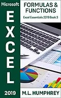 E-Book (epub) Excel 2019 Formulas & Functions (Excel Essentials 2019, #3) von M. L. Humphrey