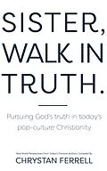 E-Book (epub) Sister Walk In Truth von Chrystan Ferrell, Nicole Lawrence, Heather Lobe