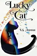 E-Book (epub) Lucky Cat von E. S. Argentum