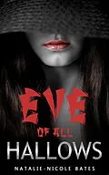 E-Book (epub) Eve of All Hallows von Natalie-Nicole Bates