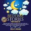 E-Book (epub) Bedtime Stories for Adults von Kelly Adams