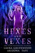 E-Book (epub) Hexes and Vexes (Amethyst's Wand Shop Mysteries, #1) von Laura Greenwood, Arizona Tape