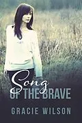 E-Book (epub) Song of the Brave von Gracie Wilson