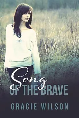 E-Book (epub) Song of the Brave von Gracie Wilson