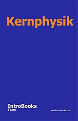 E-Book (epub) Kernphysik von IntroBooks Team