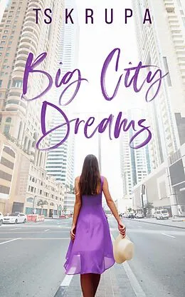 E-Book (epub) Big City Dreams von T. S. Krupa