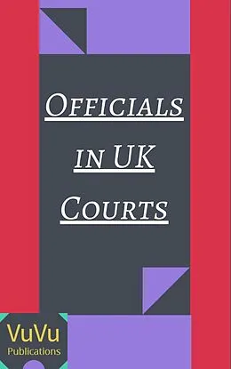 E-Book (epub) Officials of United Kingdom Courts von VuVu Publications
