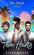 E-Book (epub) Three Hearts (Three Straight, #2) von Steve Milton