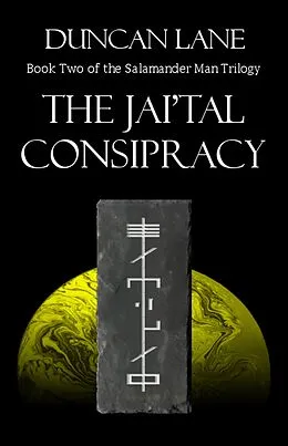 E-Book (epub) The Jai'Tal Conspiracy (The Salamander Man, #2) von Duncan Lane