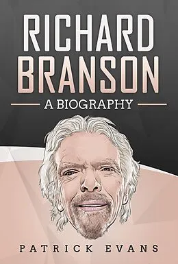 E-Book (epub) Richard Branson: A Biography von Patrick Evans