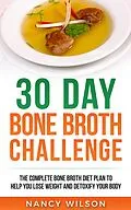 E-Book (epub) 30 Day Bone Broth Challenge von Nancy Wilson