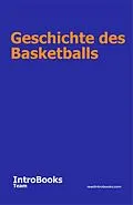 E-Book (epub) Geschichte des Basketballs von IntroBooks Team