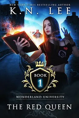 E-Book (epub) The Red Queen (Wonderland University) von K. N. Lee