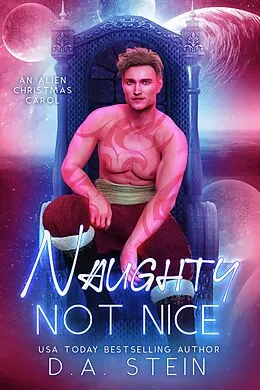 E-Book (epub) Naughty, Not Nice von D. A. Stein
