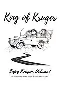 E-Book (epub) King of Kruger (Enjoy Kruger, #1) von Gv van Tonder, Riana van Tonder