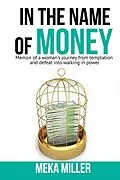 E-Book (epub) In The Name Of Money von Meka Miller