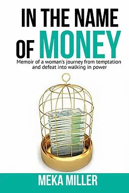 E-Book (epub) In The Name Of Money von Meka Miller