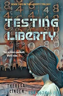 E-Book (epub) Testing Liberty (Chasing Liberty trilogy, #2) von Theresa Linden