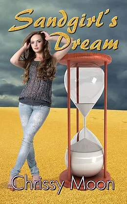 E-Book (epub) Sandgirl's Dream (DayDreamer, #2) von Chrissy Moon