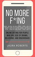 E-Book (epub) No More F*ing Weirdos! (Sexy Self-Help, #1) von Laura Roberts
