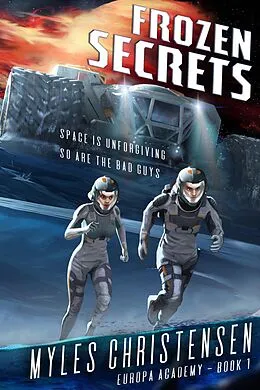 E-Book (epub) Frozen Secrets (Europa Academy, #1) von Myles Christensen