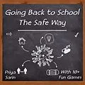 E-Book (epub) Going Back To School: The Safe Way von Priya Sarin